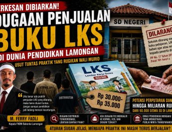 Dugaan Penjualan LKS di Lamongan Disorot, FKBN Minta APH dan Dinas Pendidikan Bertindak Tegas.