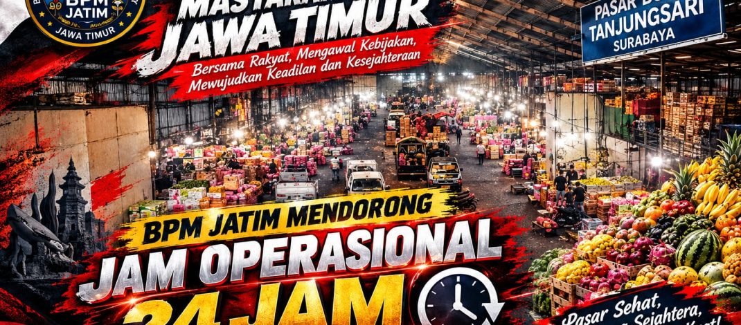 Soroti Pola Distribusi Buah, BPM Jatim Minta Pemkot Surabaya Evaluasi Jam Operasional Tanjungsari